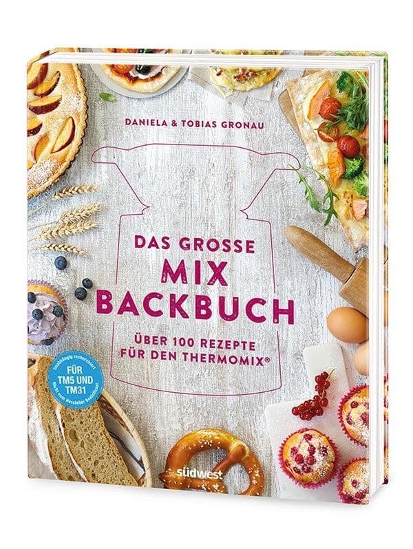 The Big Mix Baking Book for the Thermomix®
